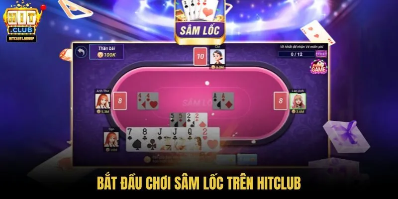 bat-dau-choi-sam-loc-tren-hitclub